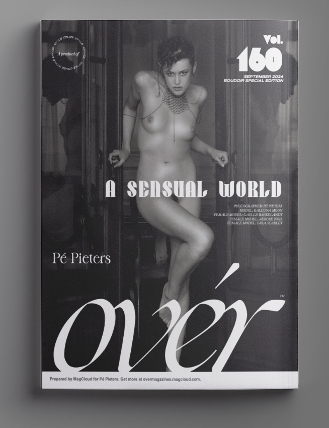 Ovér Magazine Special Edition Boudoir 'A Sensual World'- September 2024